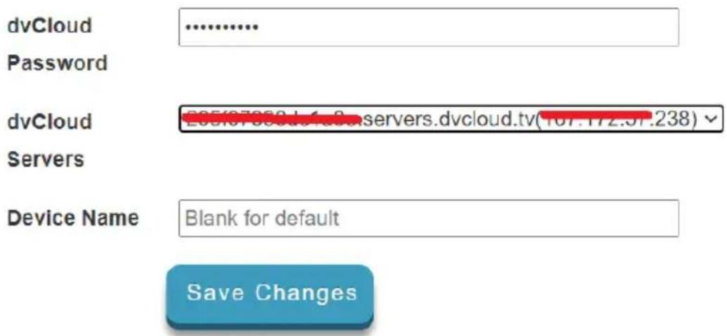 dvCloud Password dvCloud Servers Device Name Blank for default Save Changes