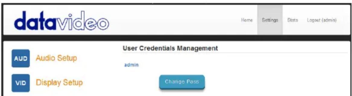 datavideo Home Settings Stats Logout (admin) User Credentials Management AUD Audio Setup admin VID Display Setup Change Pass