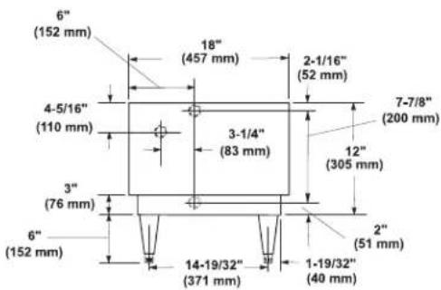6" (152 mm) 18" (457 mm) 2-1/16" (52 mm) 4-5/16" (110 mm) 3-1/4" (83 mm) 7-7/8" (200 mm) 3" (76 mm) 12" (305 mm) 6" (152 mm) 14-19/32" (371 mm) 1-19/32" (40 mm) 2" (51 mm)