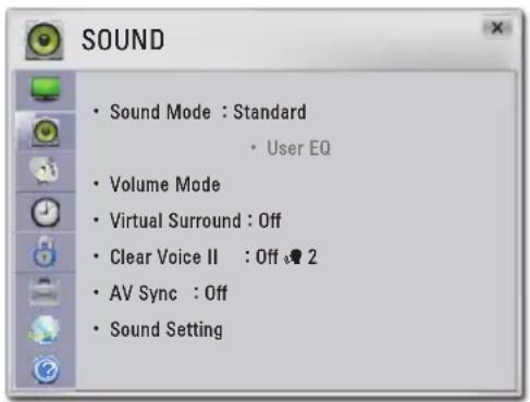 SOUND • Sound Mode : Standard • User EQ • Volume Mode • Virtual Surround : Off • Clear Voice II : Off 2 • AV Sync : Off • Sound Setting