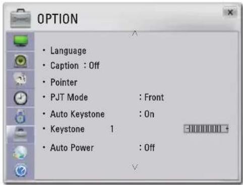 OPTION Language Caption : Off Pointer PJT Mode : Front Auto Keystone : On Keystone 1 Auto Power : Off