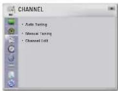 CHANNEL • Auto Tuning • Manual Tuning • Channel Edit