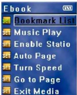 Ebook Bookmark List Music Play Enable Statio Auto Page Turn Speed Go to Page Exit Media