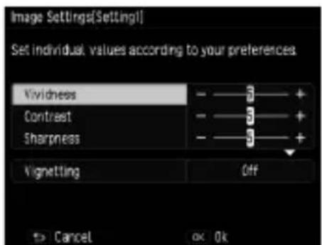 Image Settings[Setting1] Set individual values according to your preferences Vividness Contrast Sharpness Vignetting Off Cancel OK