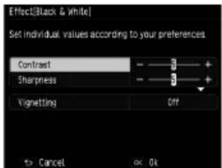 Effect(Black & White) Set individual values according to your preferences Contrast Sharpness Vignetting Off Cancel OK