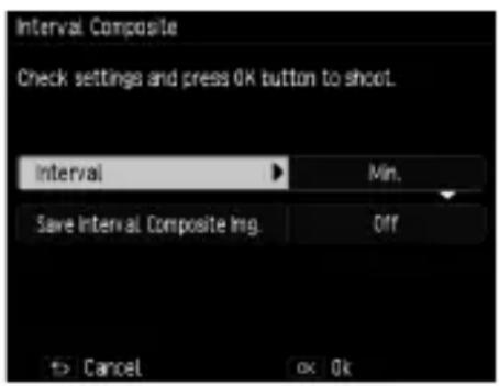 Interval Composite Check settings and press OK button to shoot. Interval Min. Save Interval Composite Img. Off Cancel OK