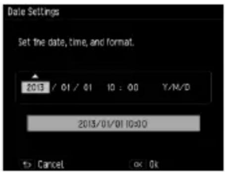 Date Settings Set the date, time, and format. 2013 / 01 / 01 10 : 00 Y/M/D 2013/01/01 10:00 Cancel OK Ok