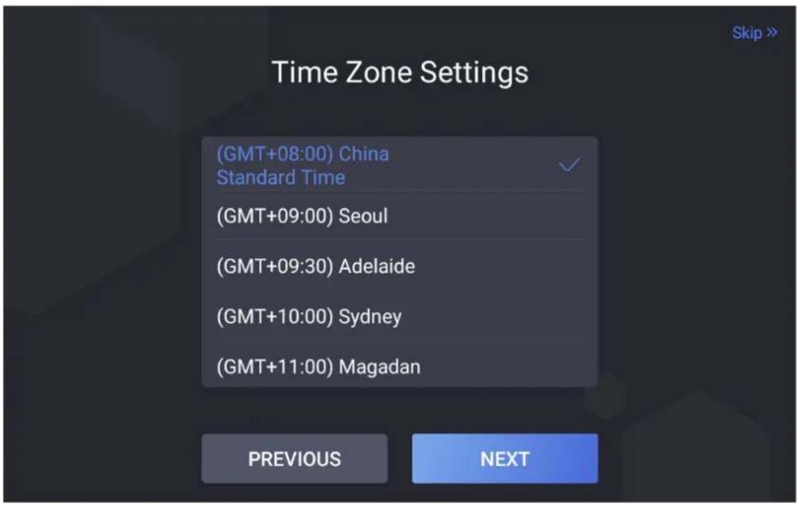 Time Zone Settings (GMT+08:00) China Standard Time (GMT+09:00) Seoul (GMT+09:30) Adelaide (GMT+10:00) Sydney (GMT+11:00) Magadan PREVIOUS NEXT Skip >