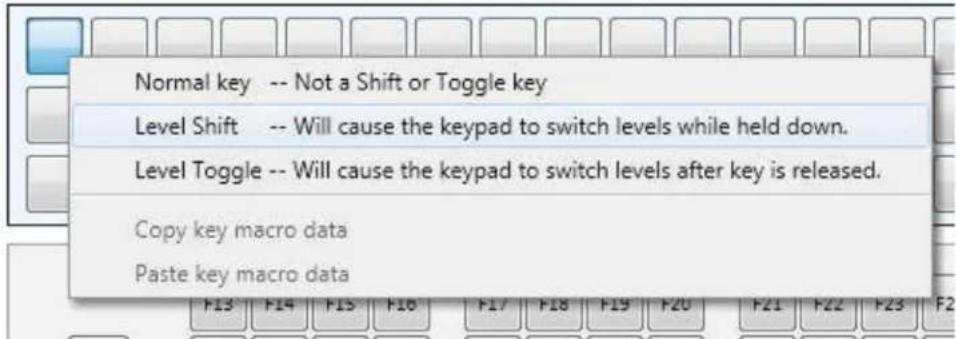 Normal key -- Not a Shift or Toggle key Level Shift -- Will cause the keypad to switch levels while held down. Level Toggle -- Will cause the keypad to switch levels after key is released. Copy key macro data Paste key macro data