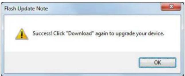 Flash Update Note Success! Click "Download" again to upgrade your device. OK
