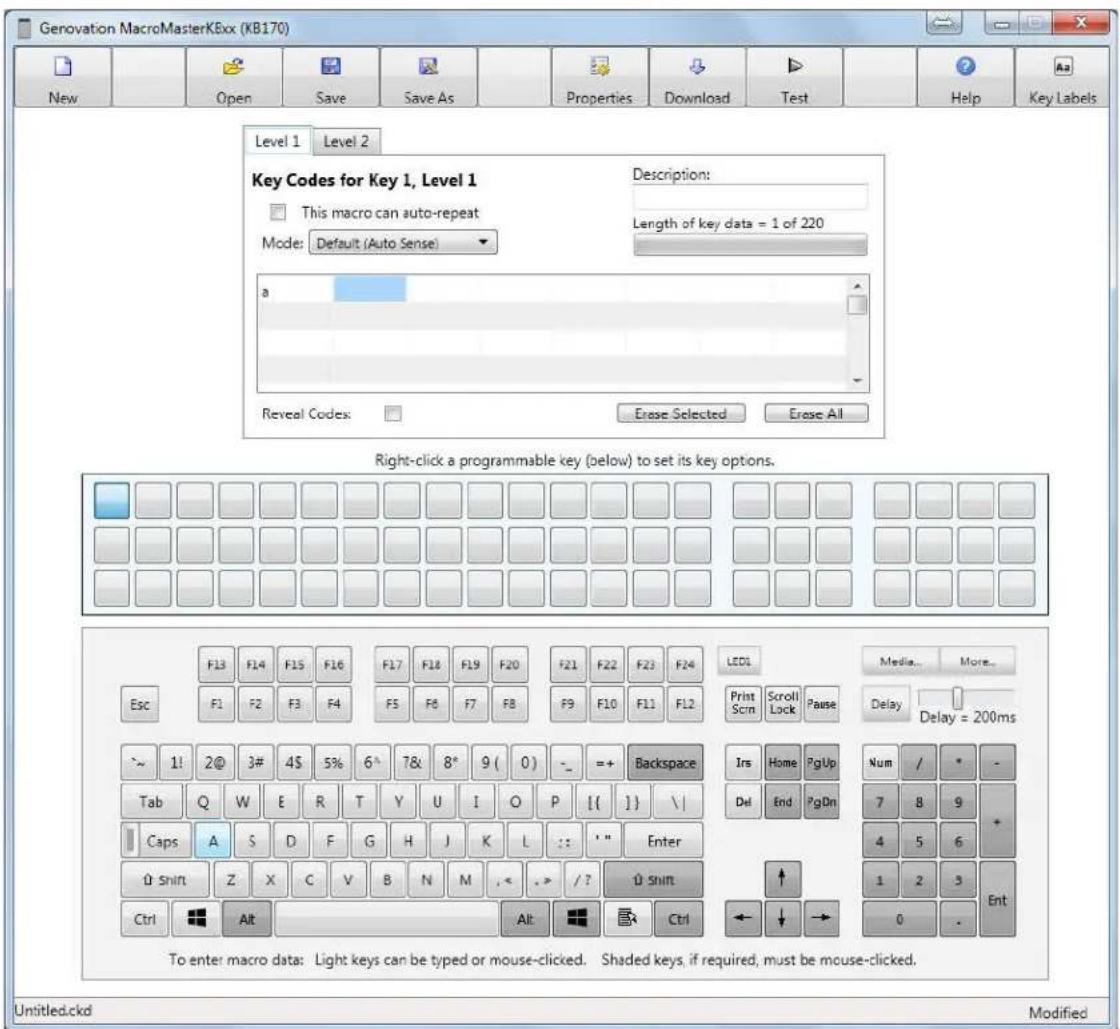 Genovation MacroMasterKBxx (KB170) New Open Save Save As Properties Download Test Help Key Labels Level 1 Level 2 Key Codes for Key 1, Level 1 This macro can auto-repeat Mode: Default (Auto Sense) Description: Length of key data = 1 of 220 a Reveal Codes: Erase Selected Erase All Right-click a programmable key (below) to set its key options. Esc F13 F14 F15 F16 F17 F18 F19 F20 F21 F22 F23 F24 LEDL Media... More... F1 F2 F3 F4 F5 F6 F7 F8 F9 F10 F11 F12 Print Scm Scroll Lock Pause Delay Delay = 200ms 11 2@ 3# 4$ 5% 6^ 7& 8° 9( 0) - =+ Backspace Ins Home PgUp Num / Tab Q W E R T Y U I O P [{ ] \/ Caps A S D F G H J K L :: " Enter Del End PgDn Shift Z X C V B N M < .-> /? Shift Up 4 5 6 7 8 9 * 1 2 3 Ent Ctrl Ctrl Opt Left Down To enter macro data: Light keys can be typed or mouse-clicked. Shaded keys, if required, must be mouse-clicked. Ctrl Alt Ctrl To enter macro data: Light keys can be typed or mouse-clicked. Shaded keys, if required, must be mouse-clicked. Untitled.ckd Modified