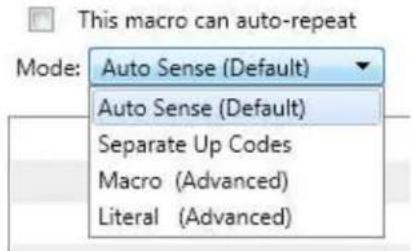 This macro can auto-repeat Mode: Auto Sense (Default) Auto Sense (Default) Separate Up Codes Macro (Advanced) Literal (Advanced)