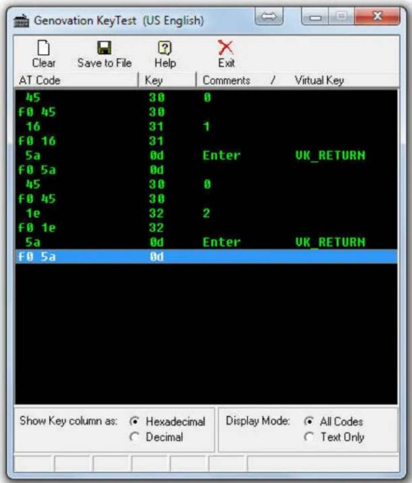 Genovation KeyTest (US English) Clear Save to File Help Exit AT Code Key Comments / Virtual Key 45 30 0 F0 45 30 16 31 1 F0 16 31 5a 0d Enter UK_RETURN F0 5a 0d 45 30 0 F0 45 30 1e 32 2 F0 1e 32 5a 0d Enter UK_RETURN F0 5a 0d Show Key column as: Hexadecimal Display Mode: All Codes Decimal Text Only