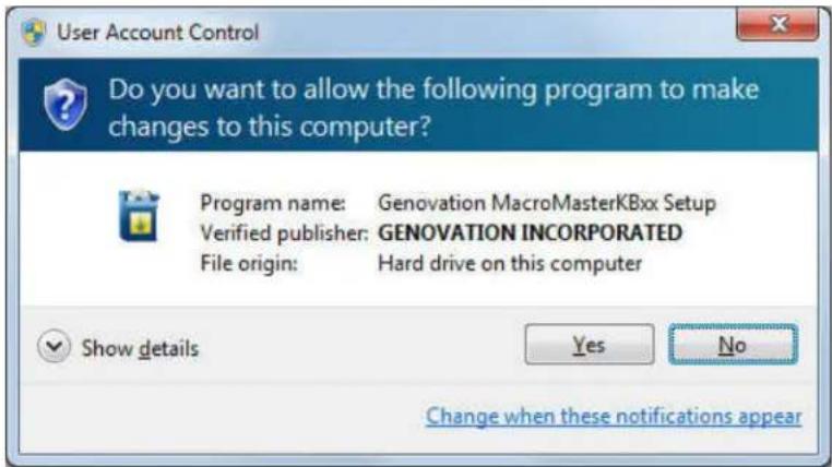 User Account Control Do you want to allow the following program to make changes to this computer? Program name: Genovation MacroMasterKBxx Setup Verified publisher: GENOVATION INCORPORATED File origin: Hard drive on this computer Show details Yes No Change when these notifications appear