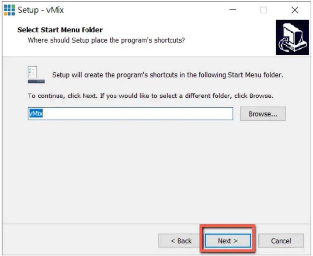 Setup - vMix Select Start Menu Folder Where should Setup place the program's shortcuts? Setup will create the program's shortcuts in the following Start Menu folder. To continue, click Next. If you would like to select a different folder, click Browse. vMix Browse... < Back Next > Cancel