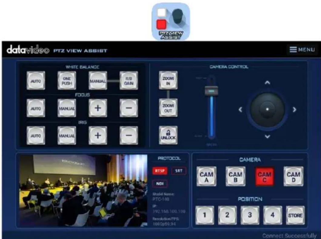 PTZVIEW ASSIST datavideo PTZ VIEW ASSIST MENU WHITE BALANCE AUTO ONE PUSH MANUAL R/B GAIN FOCUS AUTO MANUAL + - IRIS AUTO MANUAL + - CAMERA CONTROL ZOOM IN ZOOM OUT UNLOCK PROTOCOL RTSP SRT NDI Model Name: PTC-140 192.168.100.100 Resolution/TPS: 1080p56.94 CAMERA CAM A CAM B CAM C CAM D POSITION 1 2 3 4 STORE Connect Successfully