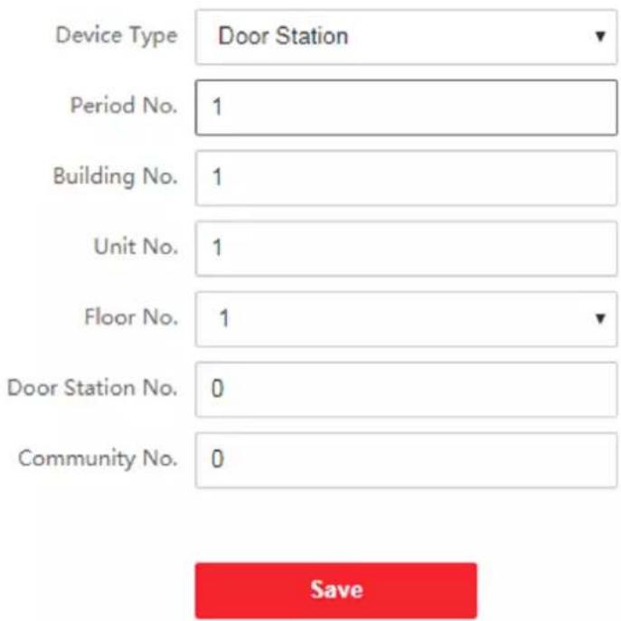 Device Type Door Station Period No. 1 Building No. 1 Unit No. 1 Floor No. 1 Door Station No. 0 Community No. 0 Save