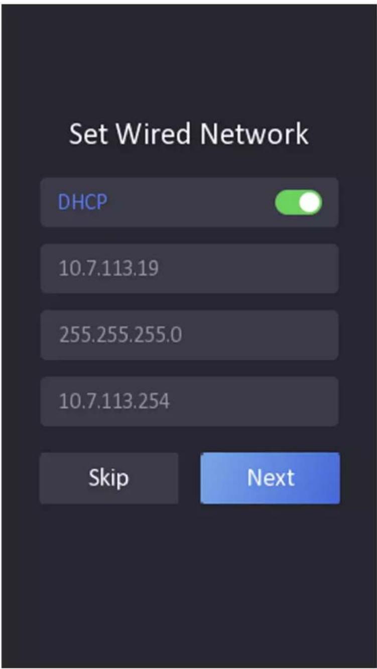 Set Wired Network DHCP 10.7.113.19 255.255.255.0 10.7.113.254 Skip Next