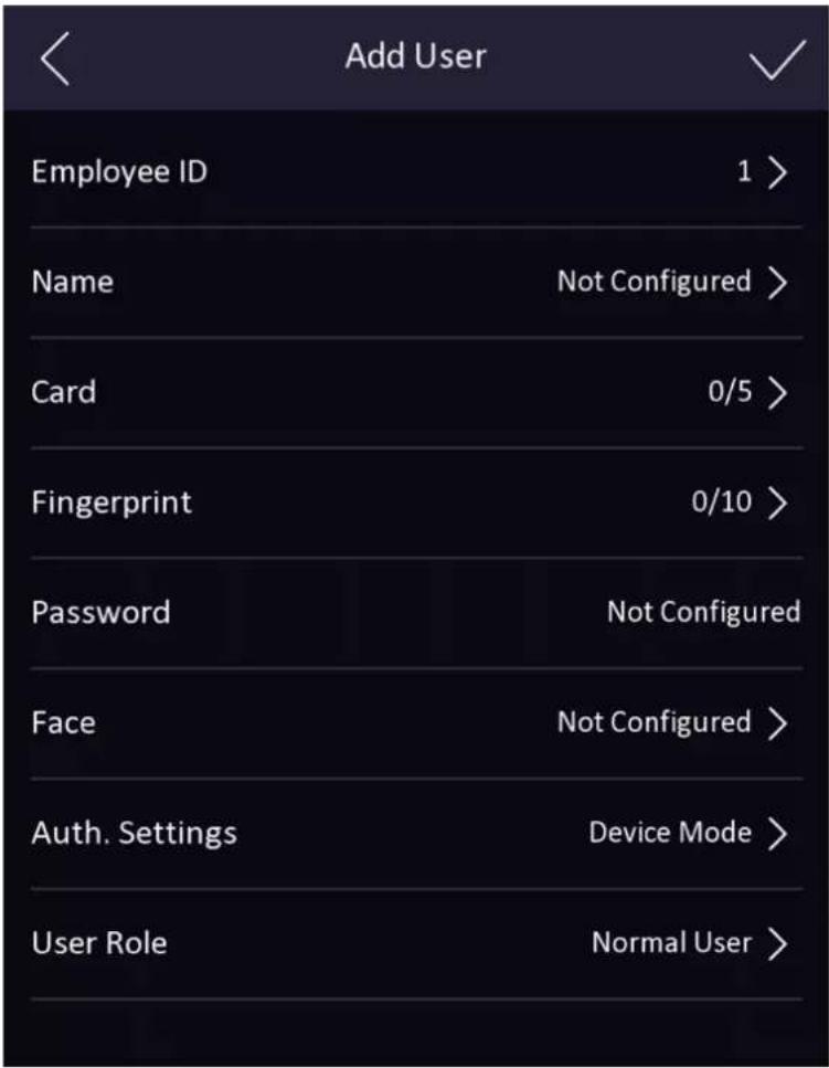 Add User Employee ID 1 > Name Not Configured > Card 0/5 > Fingerprint 0/10 > Password Not Configured Face Not Configured > Auth. Settings Device Mode > User Role Normal User >