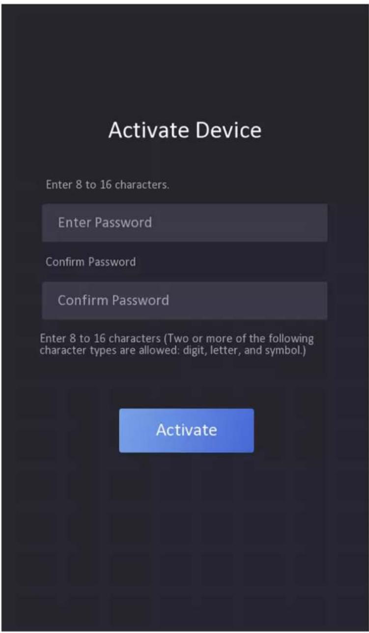 Activate Device Enter 8 to 16 characters. Enter Password Confirm Password Confirm Password Enter 8 to 16 characters (Two or more of the following character types are allowed: digit, letter, and symbol.) Activate