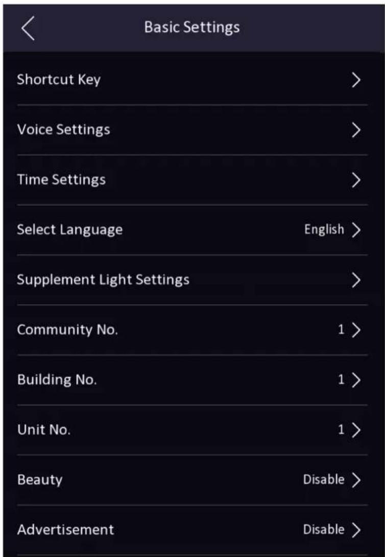Basic Settings Shortcut Key > Voice Settings > Time Settings > Select Language English > Supplement Light Settings > Community No. 1 > Building No. 1 > Unit No. 1 > Beauty Disable > Advertisement Disable >