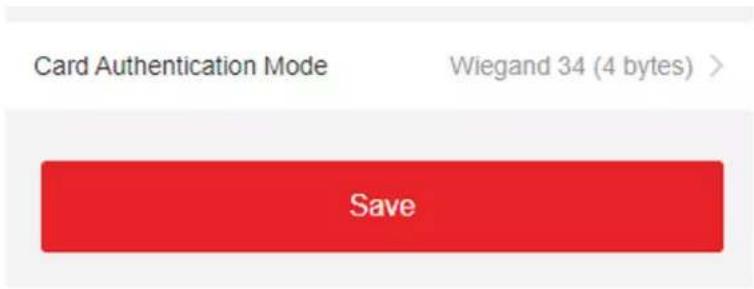 Card Authentication Mode Wiegand 34 (4 bytes) > Save