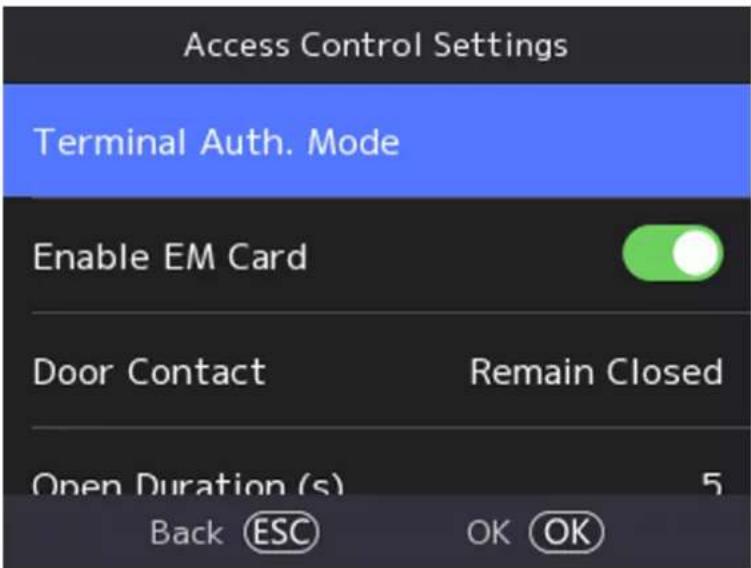 Access Control Settings Terminal Auth. Mode Enable EM Card Door Contact Remain Closed Open Duration (s) 5 Back ESC OK OK