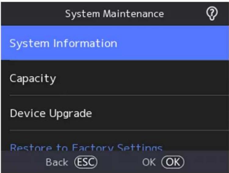 System Maintenance System Information Capacity Device Upgrade Restore to Factory Settings Back ESC OK OK