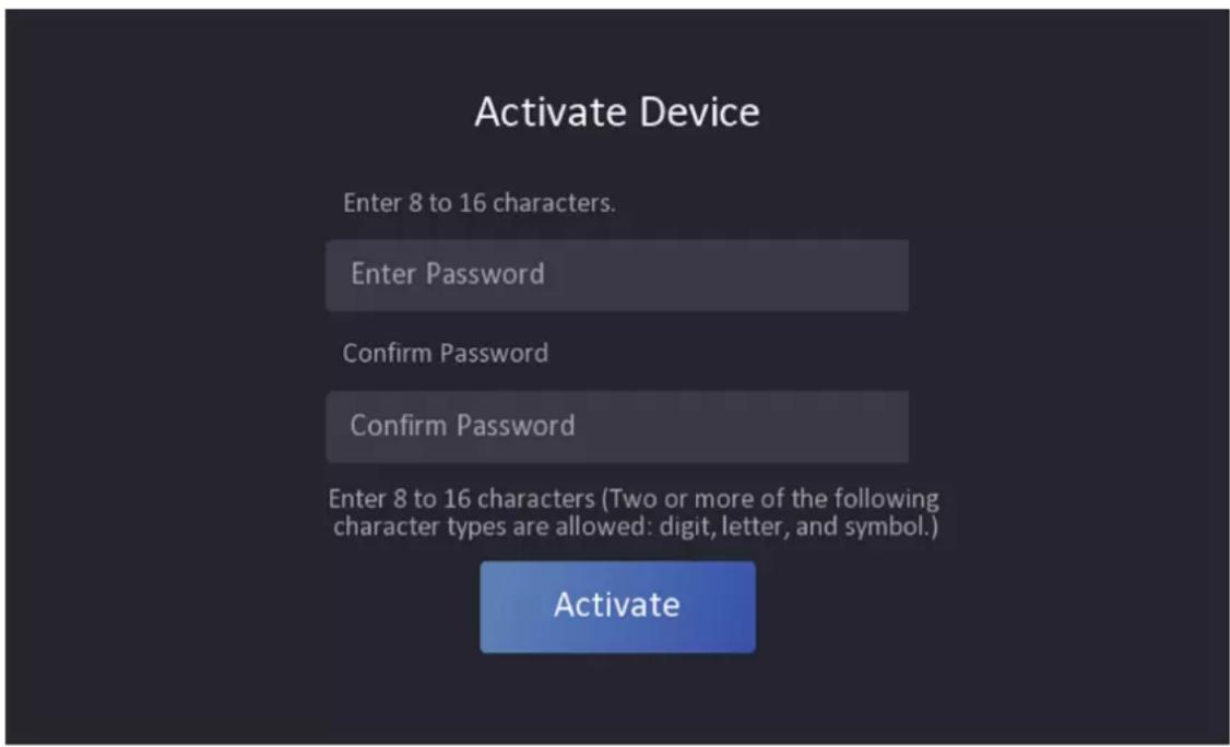 Activate Device Enter 8 to 16 characters. Enter Password Confirm Password Confirm Password Enter 8 to 16 characters (Two or more of the following character types are allowed: digit, letter, and symbol.) Activate