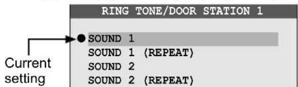 RING TONE/DOOR STATION 1 SOUND 1 SOUND 1 (REPEAT) SOUND 2 SOUND 2 (REPEAT) Current setting