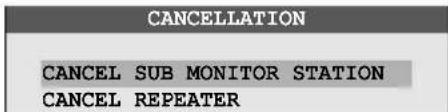 CANCELLATION CANCEL SUB MONITOR STATION CANCEL REPEATER