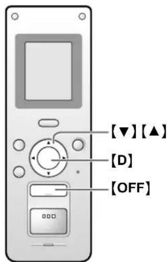 [▼] [▲] [D] [OFF]
