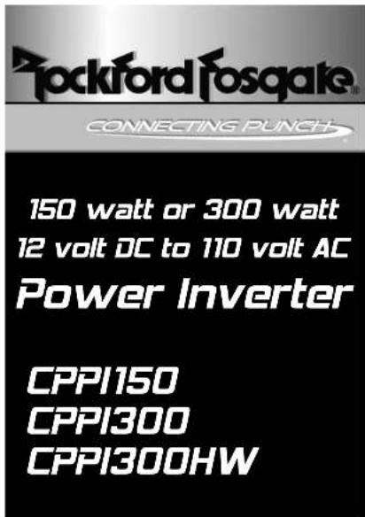 Rockford Josgate CONNECTING PUNCH 150 watt or 300 watt 12 volt DC to 110 volt AC Power Inverter CPPI150 CPPI300 CPPI300HW