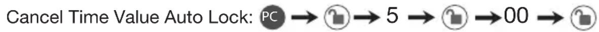 Cancel Time Value Auto Lock: PC → 5 → 00 →