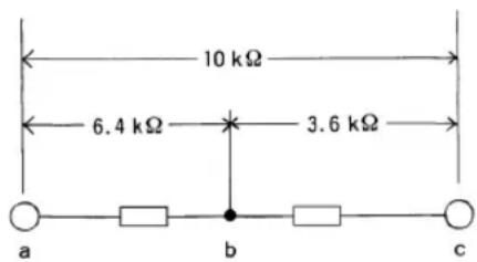 10 kΩ 6.4 kΩ 3.6 kΩ a b c