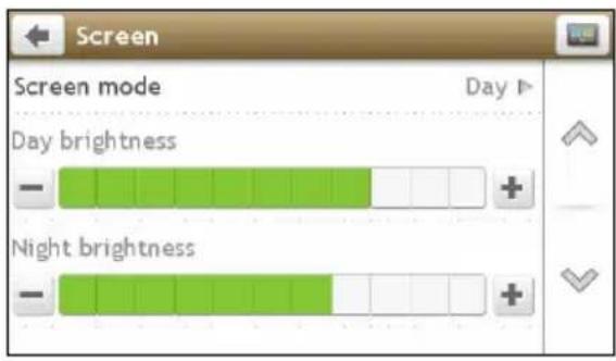 Screen Screen mode Day ▶ Day brightness - + Night brightness -