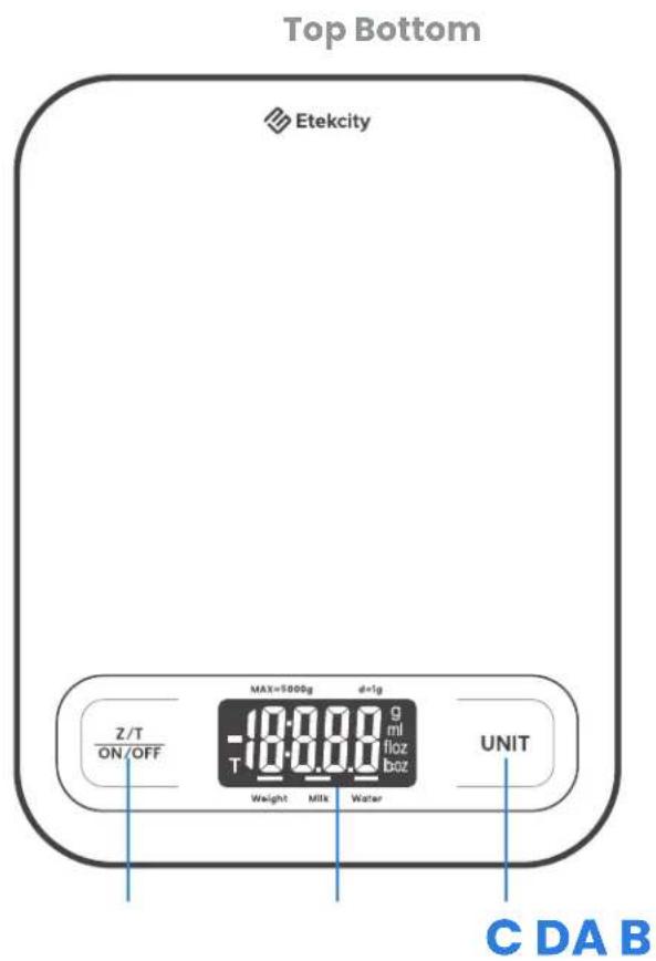 Top Bottom Etekcity Z/T ON/OFF MAX=5000g d=1g -10:00.00 g T 10:00.00 ml floz boz UNIT Weight Milk Water C D A B