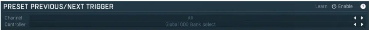 PRESET PREVIOUS/NEXT TRIGGER Channel All Controller Global 000 Bank select Learn Enable