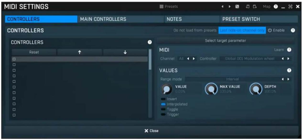 MIDI SETTINGS CONTROLLERS MAIN CONTROLLERS NOTES PRESET SWITCH CONTROLLERS Do not load from presets Last note-on channel only Enable ? CONTROLLERS Reset Select target parameter MIDI Learn ? Channel All Controller Global 001 Modulation wheel VALUES Range mode Interval VALUE MAX VALUE DEPTH 0.00% 100.0% Invert Interpolated Toggle Trigger × Close