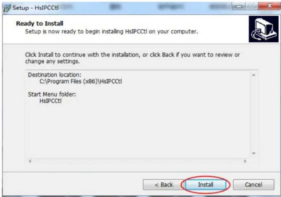 Setup - HsIPCCtl Ready to Install Setup is now ready to begin installing HsIPCCtl on your computer. Click Install to continue with the installation, or click Back if you want to review or change any settings. Destination location: C:\Program Files (x86)\HsIPCCtl Start Menu folder: HsIPCCtl < Back Install Cancel
