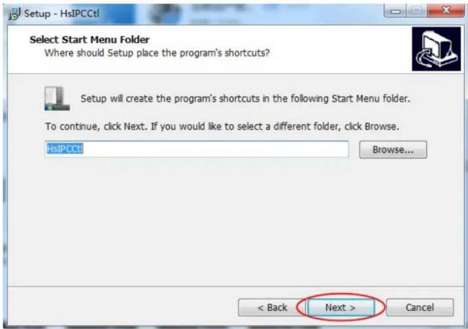 Setup - HsIPCCtl Select Start Menu Folder Where should Setup place the program's shortcuts? Setup will create the program's shortcuts in the following Start Menu folder. To continue, click Next. If you would like to select a different folder, click Browse. HsIPCCtl Browse... < Back Next > Cancel