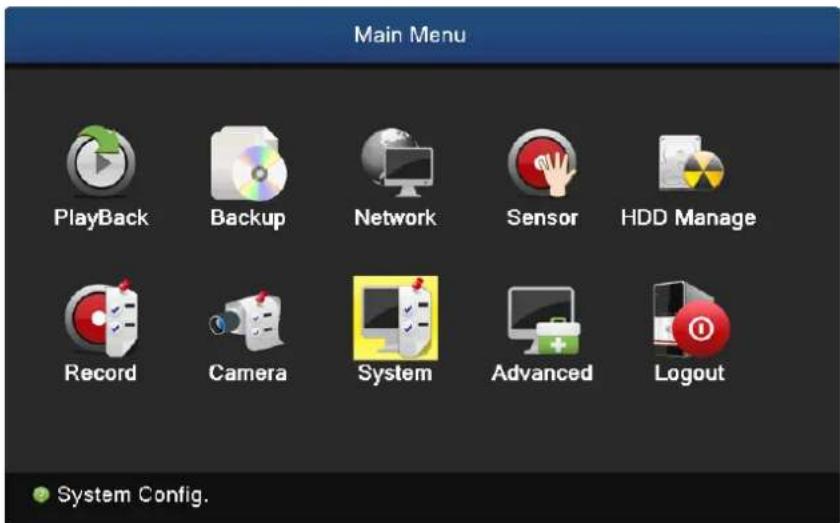 Main Menu Playback Backup Network Sensor HDD Manage Record Camera System Advanced Logout System Config.
