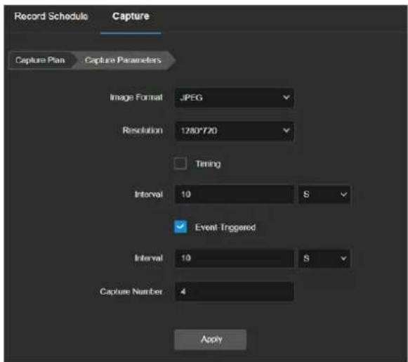 Record Schedule Capture Capture Plan Capture Parameters Image Format JPEG Resolution 1280*720 Timing Interval 10 S Event-Triggered Interval 10 S Capture Number 4 Apply