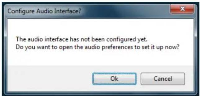 Configure Audio Interface? The audio interface has not been configured yet. Do you want to open the audio preferences to set it up now? Ok Cancel