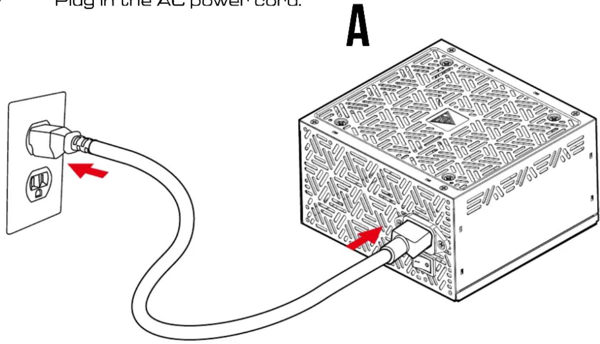 Plug in the AC power cord. A