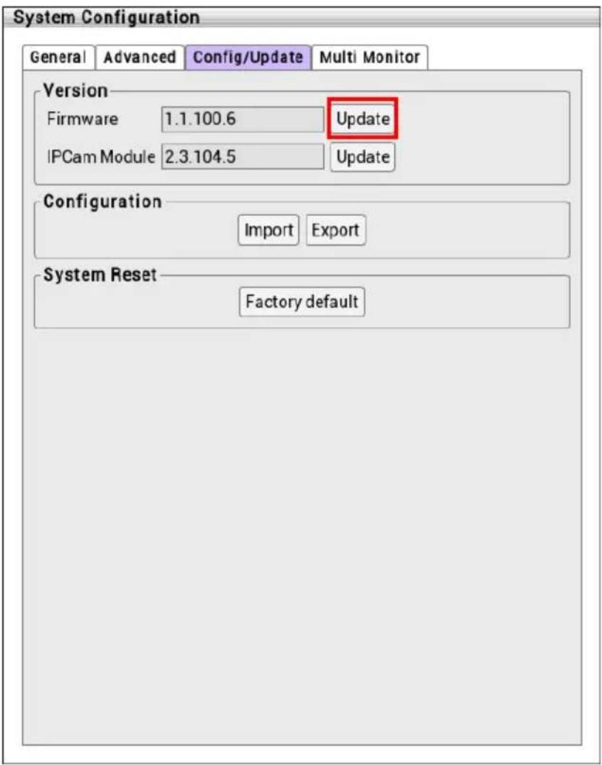 System Configuration General Advanced Config/Update Multi Monitor Version Firmware 1.1.100.6 Update IPCam Module 2.3.104.5 Update Configuration Import Export System Reset Factory default