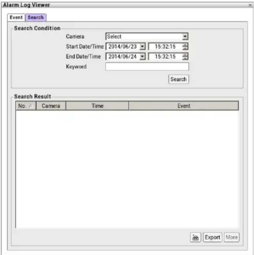 Alarm Log Viewer Event Search Search Condition Camera Select Start Date/Time 2014/06/23 15:32:15 End Date/Time 2014/06/24 15:32:15 Keyword Search Search Result No. ▲ Camera Time Event Export More