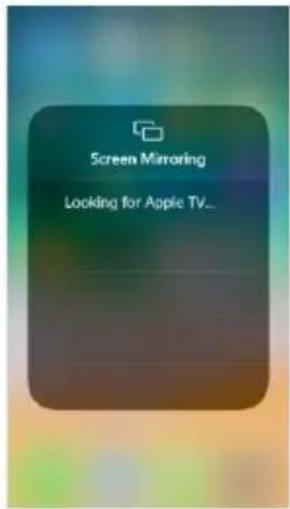 Screen Mirroring Looking for Apple TV...