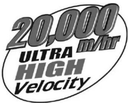 20,000 ULTRA m/hr HIGH VELOCITY