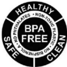 HEALTHY BPA FREE SALPETHALATES • NON-TOXIC PLASTIC NO BIPHERNOL A NO CLEAN
